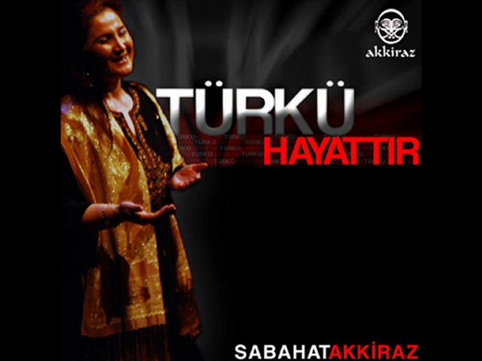 Sabahat AKKİRAZ - Değme Felek