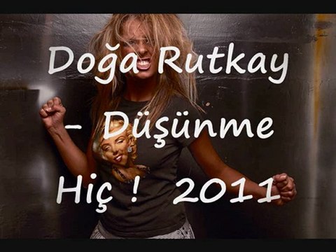Doğa Rutkay-Düşünme Hiç ! acustic studio mix 2011