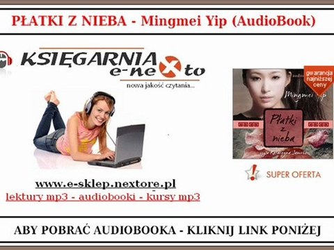 PŁATKI z NIEBA - Mingmei Yip - (Książka Audio) AudioBook Mp3