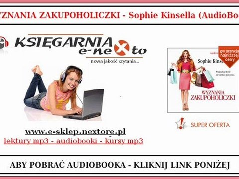 SOPHIE KINSELLA - Wyznania Zakupoholiczki (Ksiażka Audio Mp3) - czyta E. Jungowska