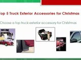 Truck Exterior Accessories - Top 5 of Christmas Gift List