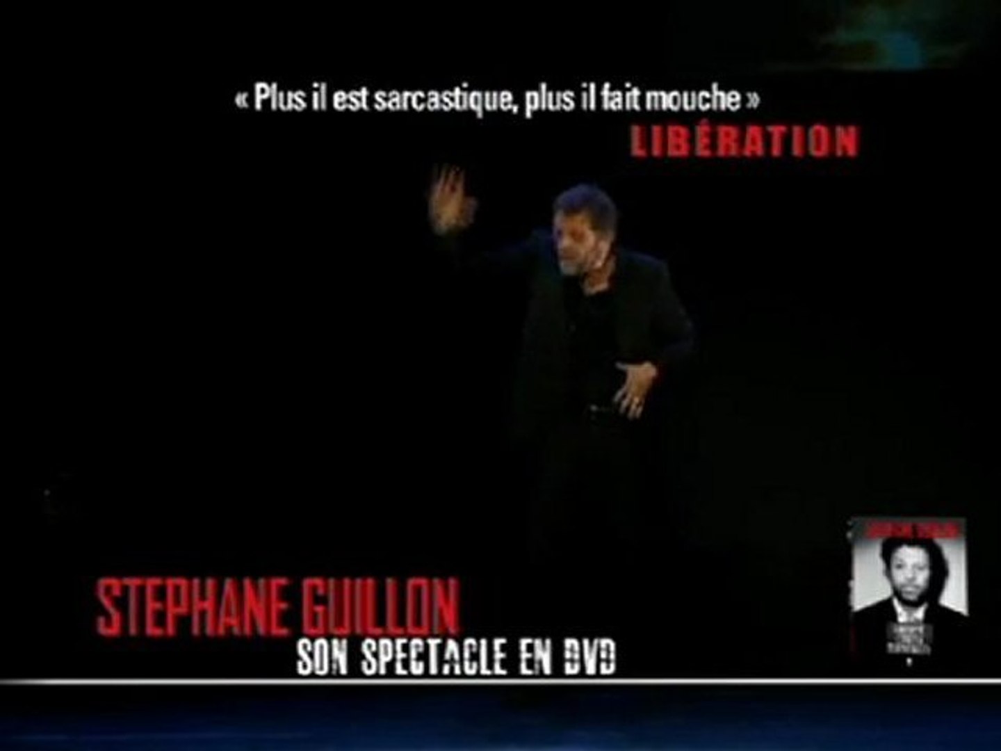 Bande-annonce : Stéphane Guillon - Liberté (très) surveillée - Vidéo  Dailymotion