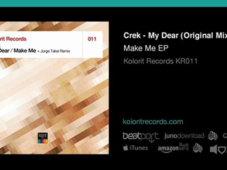 Crek - My Dear (Original Mix) - Kolorit Records 011
