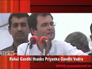 Rahul Gandhi thanks Priyanka Gandhi Vadra