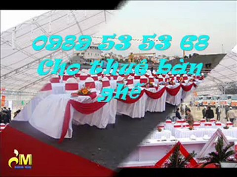 Cho thuê bàn ghế-0989 53 53 68