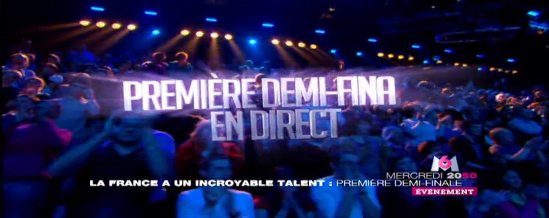 La France a un incroyable talent, 1ère demi-finale en direct mercredi 23 novembre sur M6