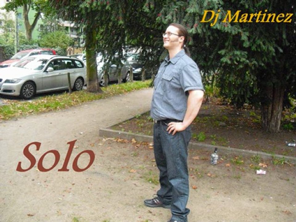 Dj Martinez - Solo
