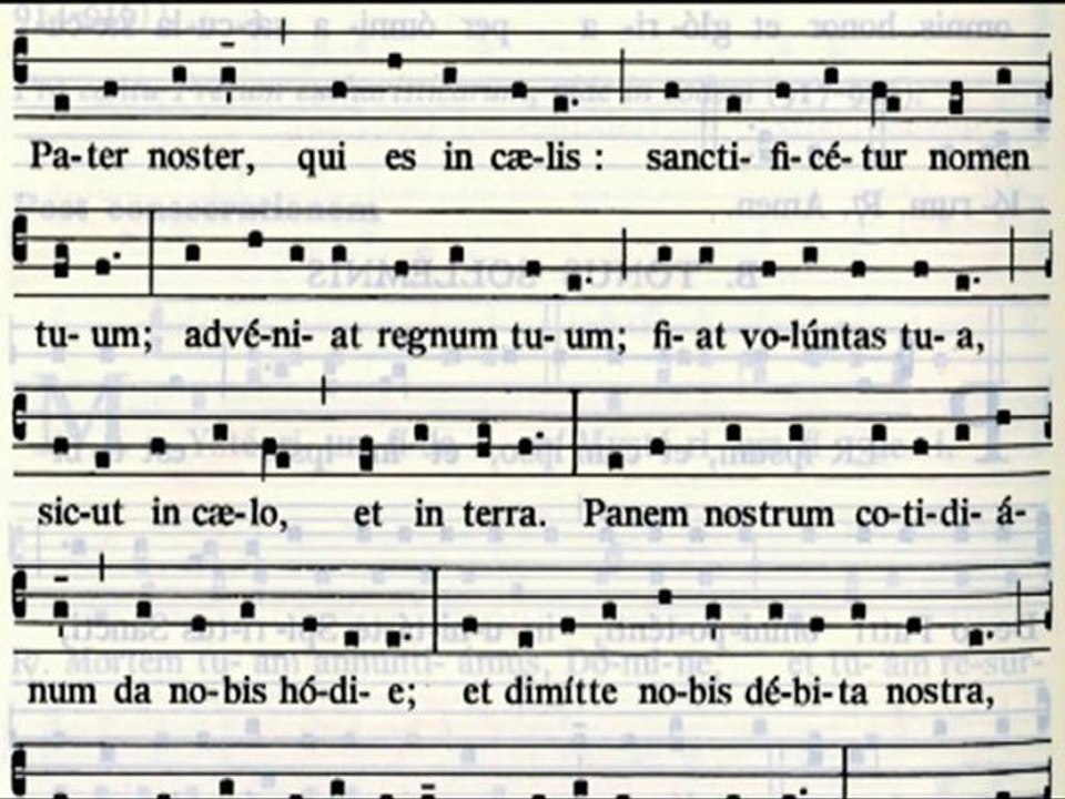 Chant grégorien - Notre Père - Pater Noster - Toni orationis dominicae - A
