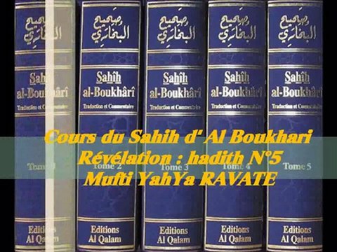 36. Cours du Sahih d' Al Boukhari Révélation hadith N°5_{Mufti YahYa RAVATE}