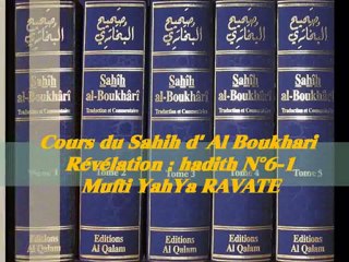 37. Cours du Sahih d' Al Boukhari Révélation  hadith N°6-1_{Mufti YahYa RAVATE}