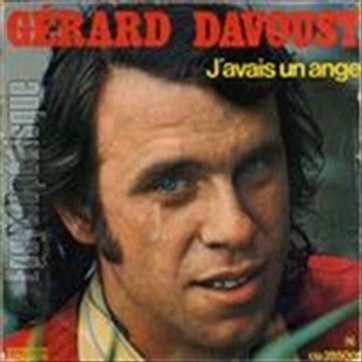 Gérard DAVOUST J'avais un ange