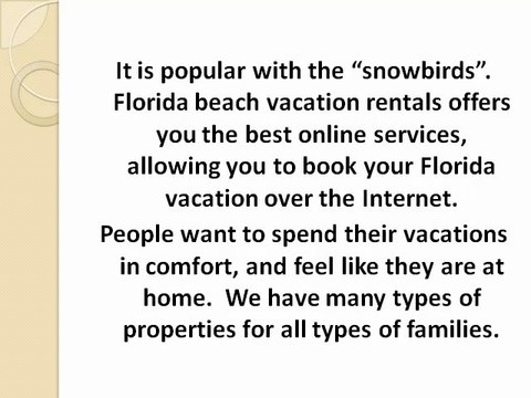 Spend your vacation with Florida Beach vacation Rentals