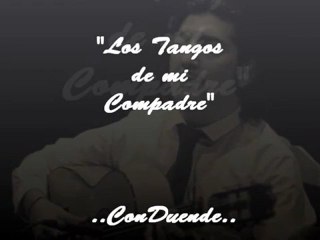 Antonio Rey 2011 - Los tangos de mi compadre