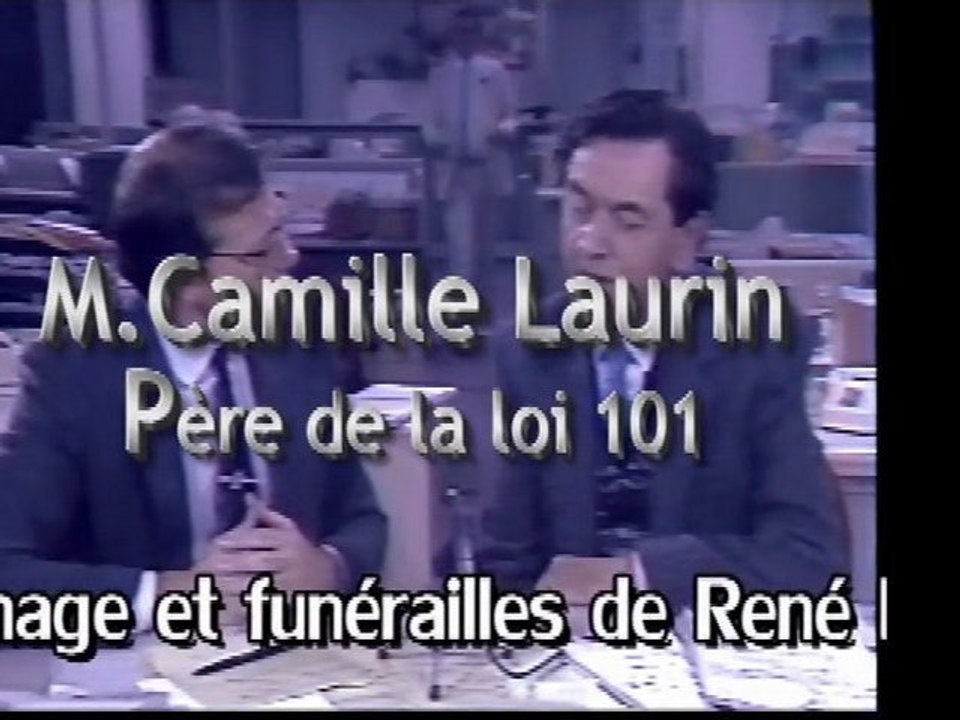 Camille Laurin père de la loi 101 et hommage a René Lévesque 1987