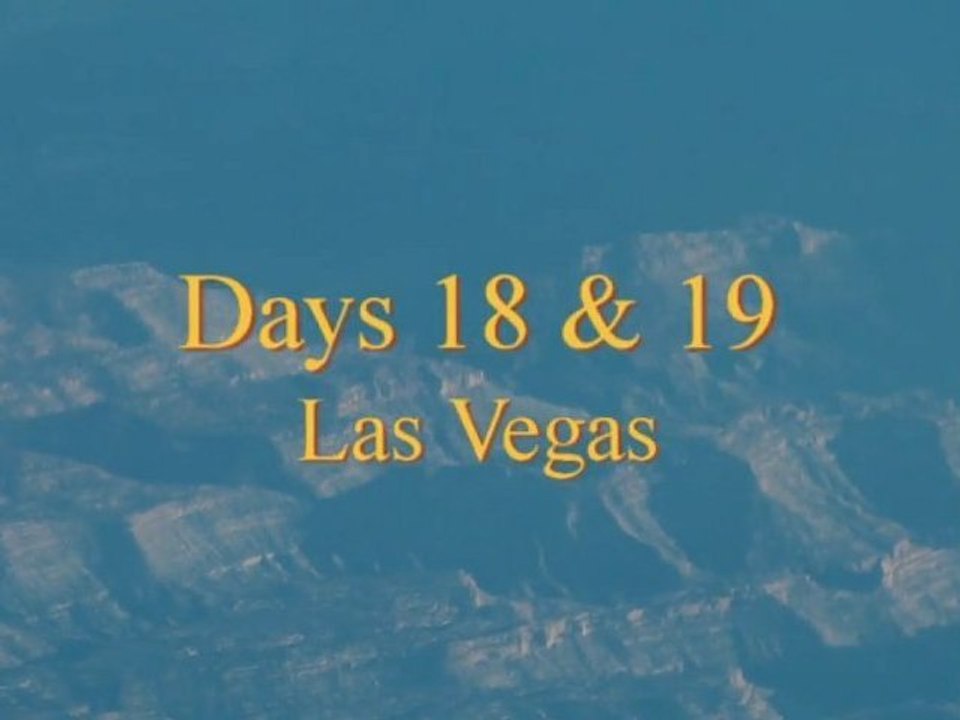 Days 18 & 19, American/Around The World Tour 2011 -Las Vegas