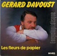 Gérard Davoust- Les fleurs de papier