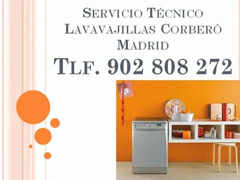 Reparación lavavajillas Corberó Madrid - Tlf. 902 808 272