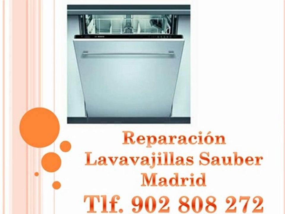 Reparación lavavajillas Sauber Madrid - Tlf. 902 808 272