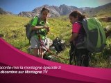 Bande-Annonce Raconte-moi la montagne Episode 3