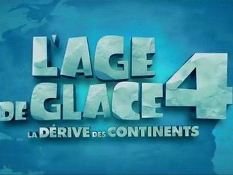 L'Age de Glace 4 - La Dérive des Continents Bande Annonce