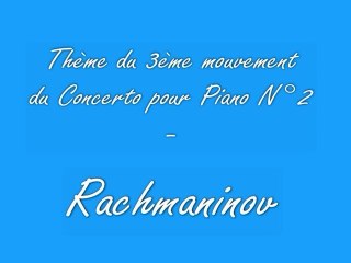 Rachmaninov - Thème du Concerto pour Piano n°2