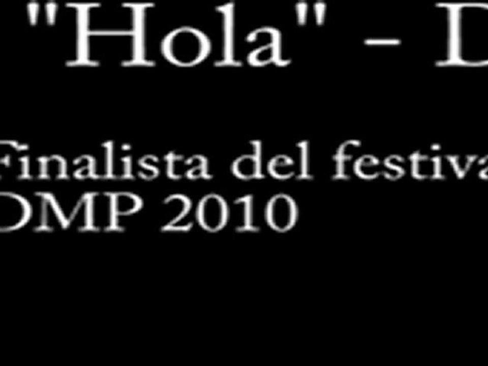 "Hola" - DMP 2010