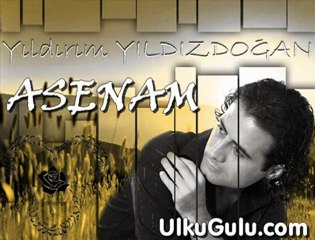 UlkuGulu.com  |  Yıldırım Yıldızdoğan - Asenam