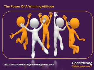 How to be self employed | Developing a Winning Attitude for self employment