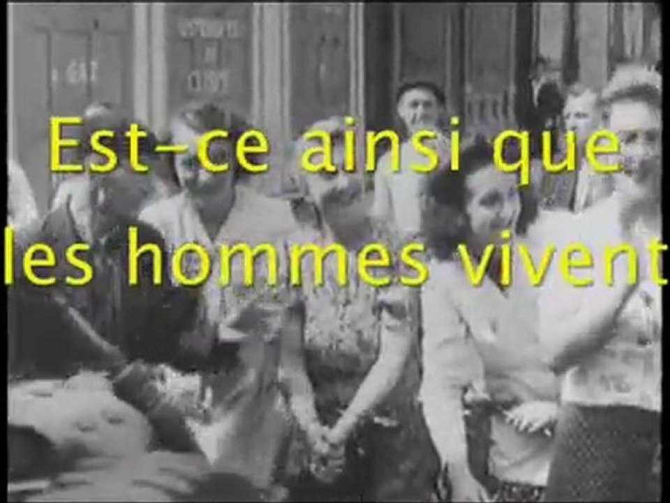 Est ce ainsi que les hommes vivent ?