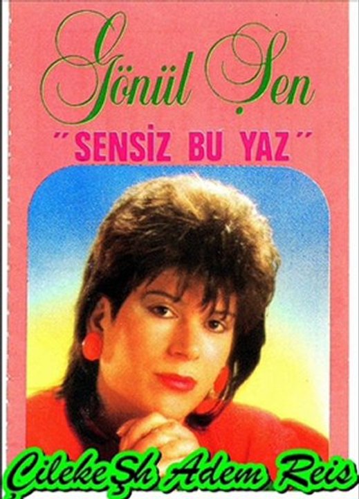 Gönül Şen - Seni Görünce