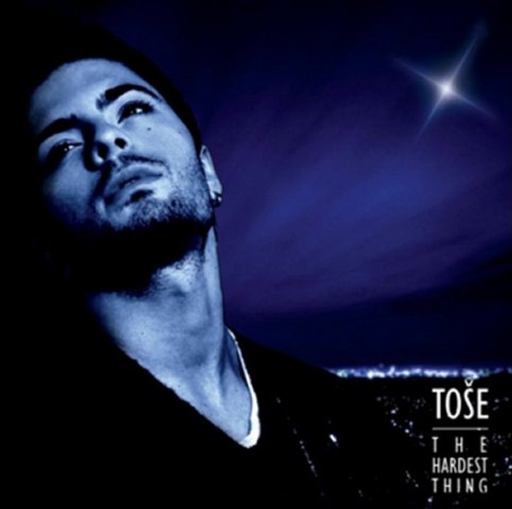 TOSE PROESKI - THE HARDEST THING