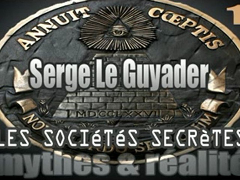Sociétés Secrètes mythes ou réalité 1/11