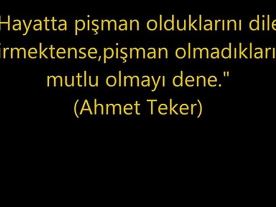 Ahmet Teker Kısa Sözler