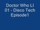 Doctor Who Last Incarnation 01 - Disco Tech Episode1 (right credits)