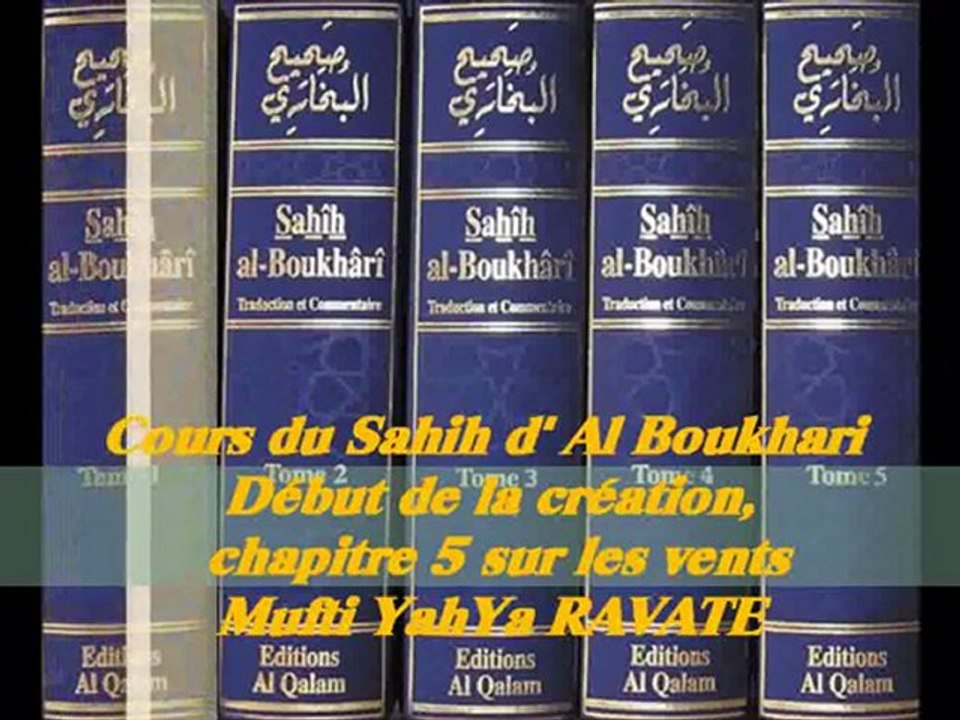 52. Cours du Sahih d' Al Boukhari Début de la création chapitre 5 sur les vents