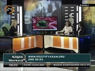 Kanal 24 "Sağlık Merkezi" Programı - 1. Bölüm (Pozitif Yaşam Derneği)