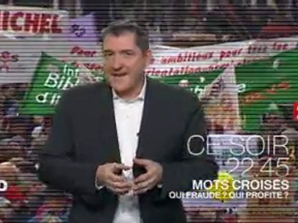 Qui fraude ? Qui profite ? le débat de Mots Croises ce soir 22.45