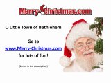 O Little Town of Bethlehem - Merry Christmas