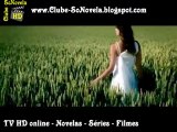 www.Clube-SoNovela.blogspot.com - TVHD online   Novelas completas   Séries   Milhares de filmes!