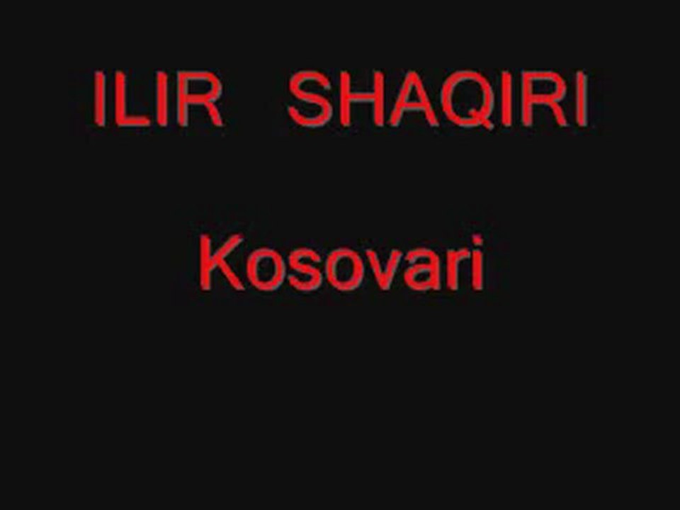 Ilir Shaqiri Kosovari