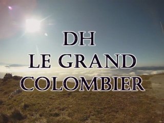 DH du grand colombier 2011 avec lolo-rs a la cam