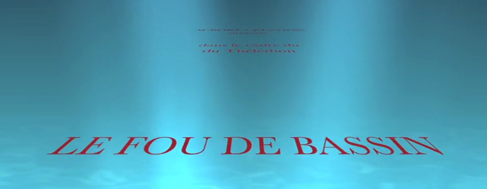 LE FOU DE BASSIN François MARRET 1.mov 13mn