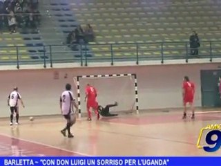 Barletta  | "Con Don Luigi un sorriso per l' Uganda"