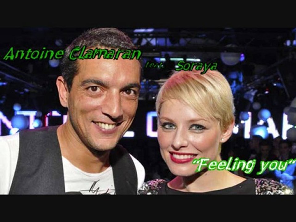 Antoine Clamaran feat. Soraya - Feeling you