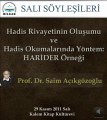 Bilkad Salı Söyleşileri: Prof. Dr. Saim Açıkgözoğlu -  Hadis Rivayetinin Oluşumu ve Hadis Okumalarında Yöntem: Harider Örneği [29 Kasım 2011]  - 1