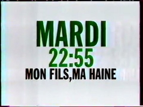 Bande Annonce Du Film Mon Fils,Ma Haine Fevrier 1995 M6