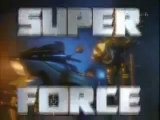 Super Force - Générique (Série tv)
