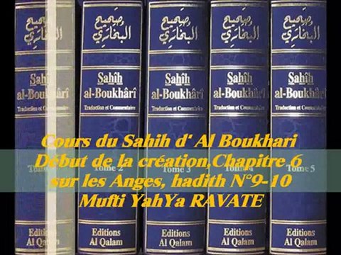 69. Cours du Sahih d' Al Boukhari Début de la création chapitre 6 sur les Anges, hadith N°9-10