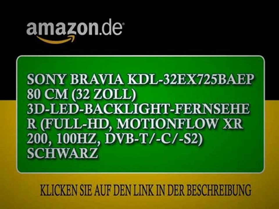 Sony Bravia KDL-32EX725BAEP 80 cm (32 Zoll) 3D-LED-Backlight-Fernseher