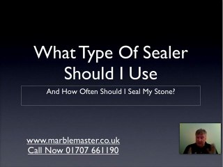 Marble Sealer What Type Should I Use